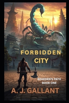 Paperback Forbidden City: Braeden the Barbarian Book