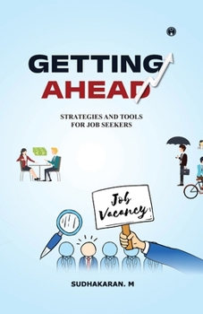 Paperback Getting Ahead Success Strategies and Tools for Job Seekers for Job Seekers Book