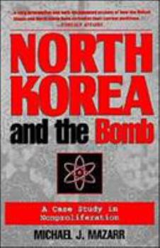 Paperback North Korea and the Bomb: A Case Study in Nonproliferation Book