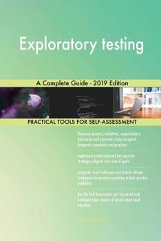 Paperback Exploratory testing A Complete Guide - 2019 Edition Book