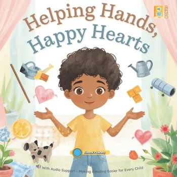 Helping Hands, Happy Hearts: With Audio Support – Making Reading Easier for Every Child