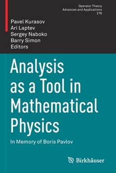 Paperback Analysis as a Tool in Mathematical Physics: In Memory of Boris Pavlov Book