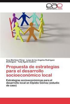 Paperback Propuesta de estrategias para el desarrollo socioeconómico local [Spanish] Book