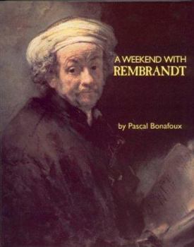 Hardcover A Weekend with Rembrandt Book