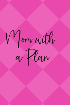 Hardcover Balance your Mompower Planner: Mom With a Plan Book