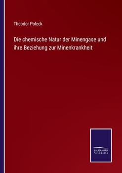 Paperback Die chemische Natur der Minengase und ihre Beziehung zur Minenkrankheit [German] Book