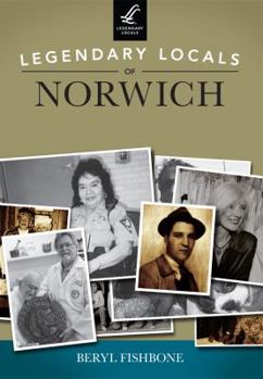 Paperback Legendary Locals of Norwich Book