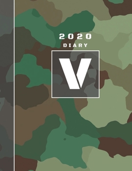 Personalised 2020 Diary Week To View Planner: A4  Letter V Green And Brown Camo Camouflage Organiser And Planner For The Year Ahead, School, Business, Office, Work, University