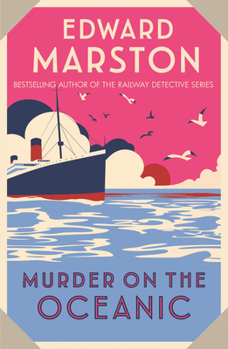 Murder on the Oceanic - Book #7 of the Ocean Liner Mysteries Series