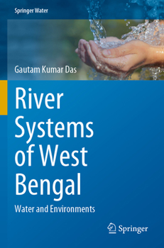 River Systems of West Bengal: Water and Environments (Springer Water)