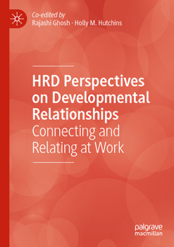 Paperback Hrd Perspectives on Developmental Relationships: Connecting and Relating at Work Book