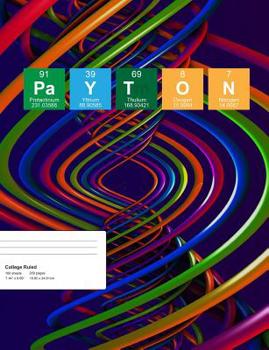 Paperback Payton: Payton Composition Notebook, Personalised Name Notebook, Periodic Table Style Science Fan Notebook, Future Chemist Not Book