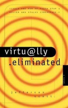 Paperback Virtually Eliminated (Ethan Hamilton Technothrillers Trilogy #1) Book