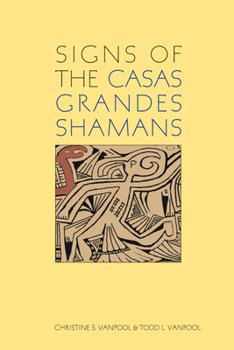 Hardcover Signs of the Casas Grandes Shamans Book