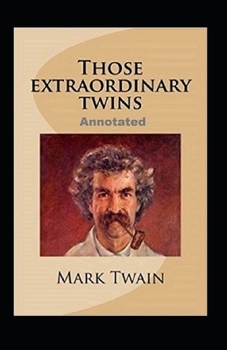 Paperback Those Extraordinary Twins Annotated Book