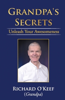 Paperback Grandpa's Secrets: Unleash Your Awesomeness Book