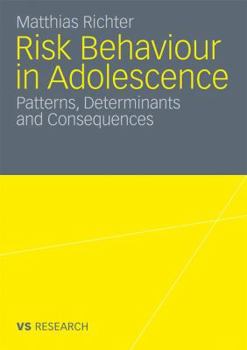 Paperback Risk Behaviour in Adolescence: Patterns, Determinants and Consequences Book