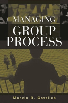 Hardcover Managing Group Process Book