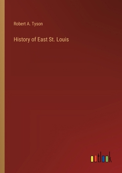 History of East St. Louis