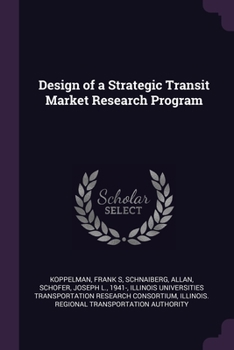 Paperback Design of a Strategic Transit Market Research Program Book