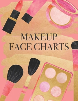 Paperback Makeup Face Charts: Face and Make-up Look Details Page Book