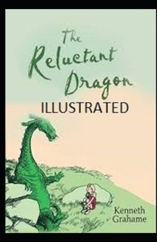 The Reluctant Dragon Illustrated