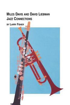 Paperback Miles Davis and David Liebman, Jazz Connections Book