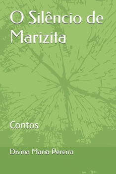 Paperback O Silêncio de Marizita: Contos [Portuguese] Book