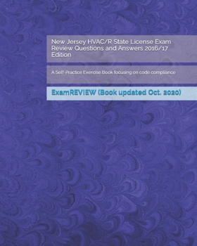 Paperback New Jersey HVAC/R State License Exam Review Questions and Answers 2016/17 Edition: A Self-Practice Exercise Book focusing on code compliance Book