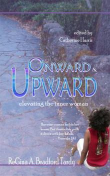 Paperback Onward & Upward: Elevating the Inner Woman Book