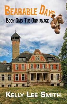 Paperback Bearable Days: Book One: The Orphanage Book