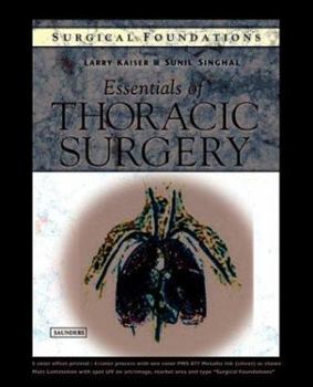 Hardcover Essentials of Thoracic Surgery: Surgical Foundations Book