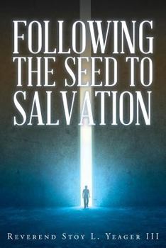 Paperback Following The Seed To Salvation Book