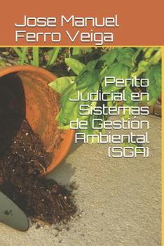 Paperback Perito Judicial En Sistemas de Gesti?n Ambiental (Sga) [Spanish] Book