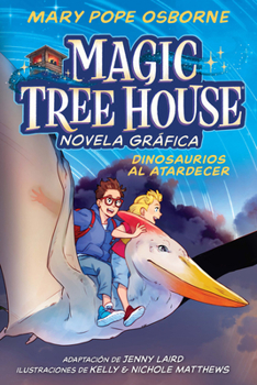 Dinosaurios al atardecer (Novela gráfica) / Dinosaurs Before Dark Graphic Novel (Spanish Edition)