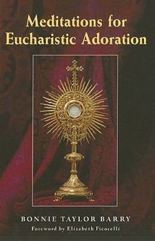 Paperback Meditations for Eucharistic Adoration Book