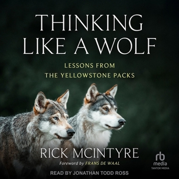 MP3 CD Thinking Like a Wolf: Lessons from the Yellowstone Packs Book