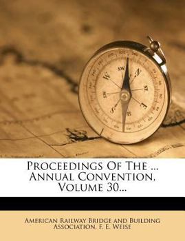 Paperback Proceedings of the ... Annual Convention, Volume 30... Book