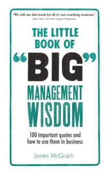 Paperback Little Book of Big Management Wisdom, The (Book) Book