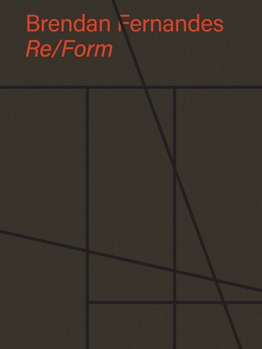 Hardcover Brendan Fernandes: Re/Form Book