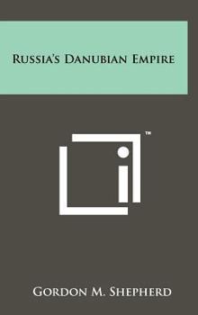 Hardcover Russia's Danubian Empire Book