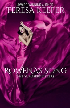 Rowena's Song (Summers Sisters)