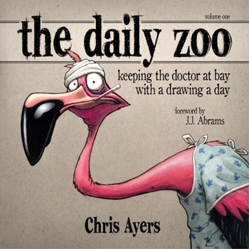 Paperback Daily Zoo Vol. 1: Keeping the Doctor at Bay with a Drawing a Day Book