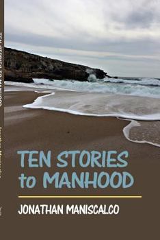 Paperback Ten Stories to Manhood: Short Stories Book