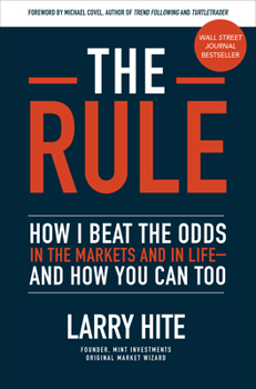 Hardcover The Rule: How I Beat the Odds in the Markets and in Life--And How You Can Too Book