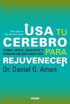 Paperback USA Tu Cerebro Para Rejuvenecer: (Tercera Edición) [Spanish] Book