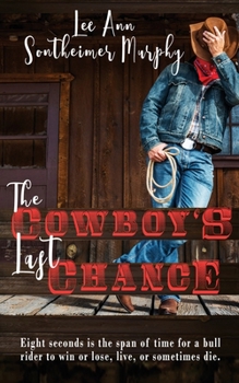 Paperback The Cowboy's Last Chance Book