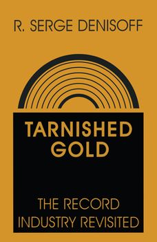 Hardcover Tarnished Gold: Record Industry Revisited Book