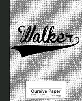 Cursive Paper: WALKER Notebook