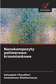 Paperback Nanokompozyty polimerowo-krzemionkowe [Polish] Book